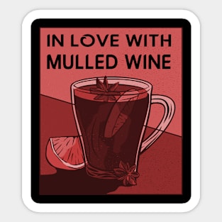 In Love with Mulled Wine Sticker